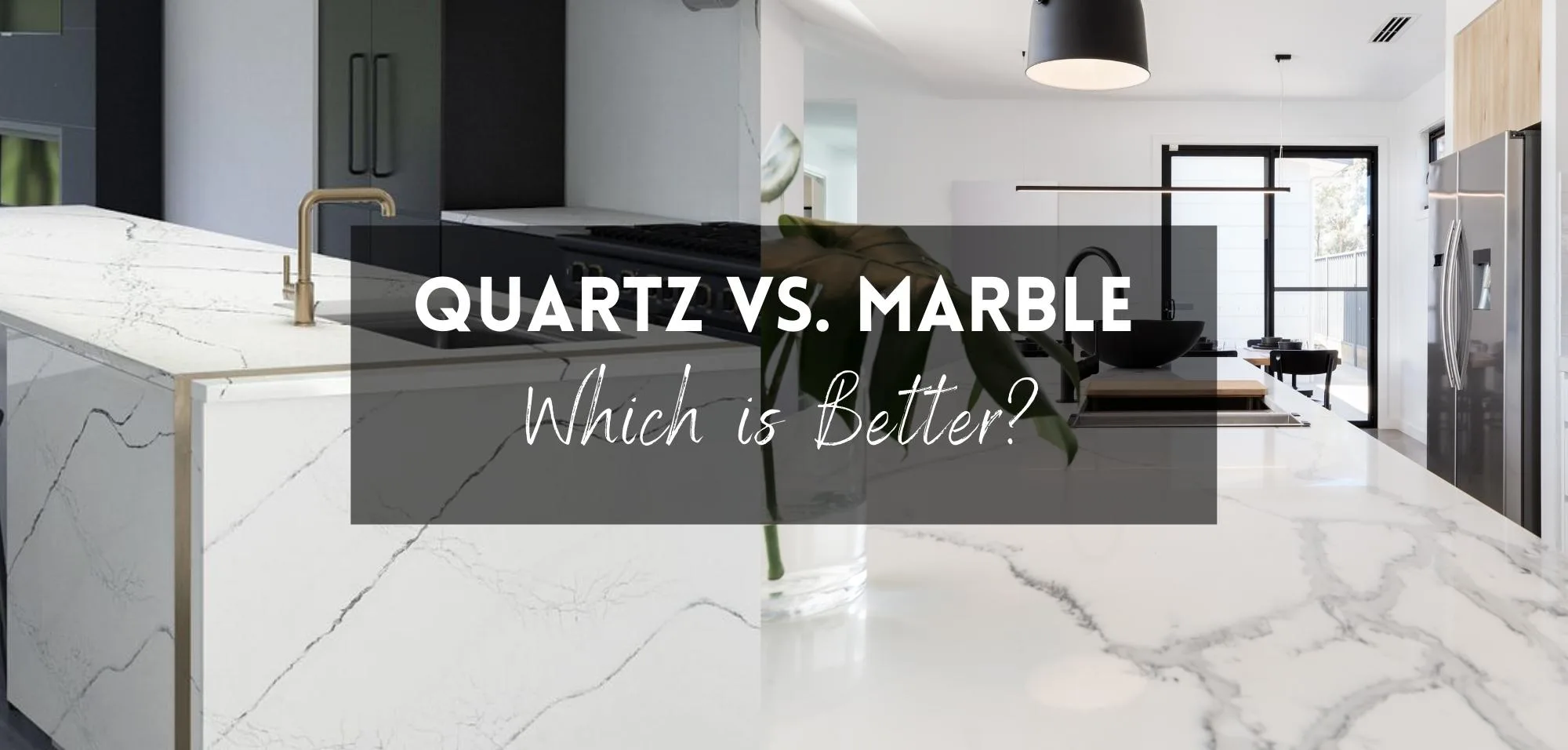 Quartz vs Marble Countertops: Which is Better?